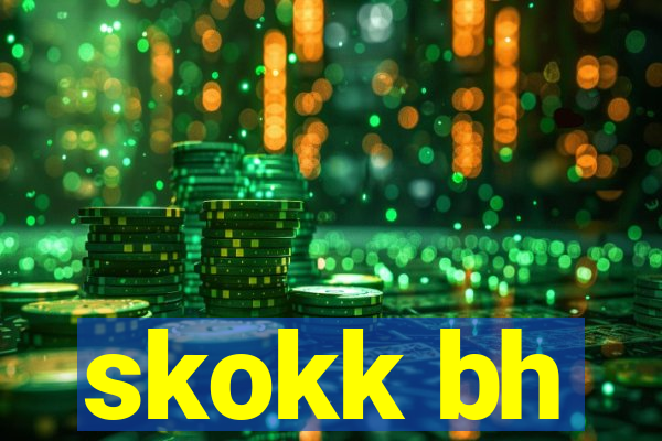 skokk bh